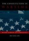 Tushnet, Mark Tushnet, Mark V. Tushnet, Mark V. (EDT) Tushnet, Mark Tushnet, Mark Tushnet... - Constitution in Wartime
