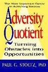 Paul Stoltz, Paul G Stoltz, Paul G. Stoltz, Paul G. PhD Stoltz, Pg Stoltz, Stoltz Paul G. - Adversity Quotient