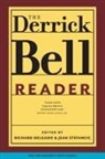 Derrick Bell, Derrick A./ Delgado Bell, Derrick Bell, Richard Delgado, Jean Stefancic - The Derrick Bell Reader