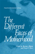 Beverl Birns, Beverly Birns, Hay, Hay, Dale Hay - The Different Faces of Motherhood