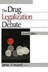 James A. Inciardi, James A. Inciardi - The Drug Legalization Debate