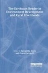 Samantha Jones, Samantha Carswell Jones, Samantha Jones, Grace Carswell, Carswell Grace, Samantha Jones... - Earthscan Reader in Environment Development and Rural Livelihoods