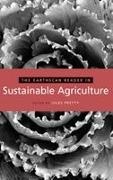 Jules Pretty, Jules Pretty Obe, Jules Pretty Obe, Jules Pretty, Jules N. Pretty, … - Earthscan Reader in Sustainable Agriculture