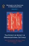 Neal Ashkanasy, Neal M. Ashkanasy, Charmine E. J. Hartel, Charmine E. J. Härtel, Charmine Hdrtel, Wilfred J. Zerbe - The Effect of Affect in Organizational Settings