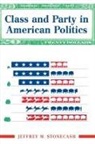 Jeff Stonecash, Jeffrey Stonecash, Jeffrey M. Stonecash - Class and Party in American Politics