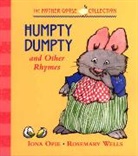 Iona Opie, Iona Archibald (EDT)/ Wells Opie, Rosemary Wells, Rosemary Wells, Iona Opie - Humpty Dumpty and Other Rhymes