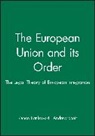 Bankowski, Zenon Bankowski, Scott, Andrew Scott, Bernard Scott, Zenon Bankowski... - The European Union and Its Order