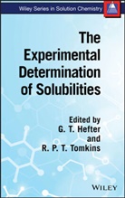 G. T. (Murdoch Univeristy Hefter, G. T. Tomkins Hefter, Glenn Hefter, GT Hefter, HEFTER G T TOMKINS R P T, Reginald P. T. Tomkins... - Experimental Determination of Solubilities