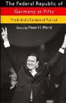 Robert Parmet, Peter H. Merkl - The Federal Republic of Germany at Fifty: The End of a Century of Turmoil