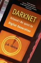 J D Lasica, J. D. Lasica, J.d. Lasica - Darknet