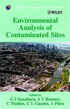 Connie L. Gaudet, Adrien Pilon, Agnès Y. Renoux, Geoffrey I Etc. Sunahara, Geoffrey I Renoux Sunahara, Geoffrey I. Sunahara... - Environmental Analysis of Contaminated Sites