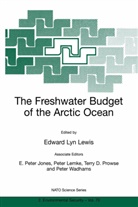 E. Peter Jones, Edward P. Jones, Edward Peter Jones, Peter Lemke, Edward Lyn Lewis, Terry D. Prowse... - The Freshwater Budget of the Arctic Ocean
