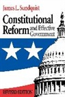 James Sundquist, James L. Sundquist - Constitutional Reform and Effective Government