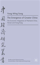Enrong Song, Y Sung, Y. Sung, Yun-Wing Sung, SUNG YUN WING - Emergence of Greater China