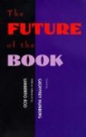 Umberto Eco, Geoffrey Nunberg, Geoffrey Nunberg - The Future Of The Book
