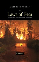 Cass Sunstein, Cass R. Sunstein, Cass R. (University of Chicago) Sunstein - Laws of Fear