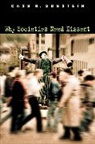 Cass R Sunstein, Cass R. Sunstein - Why Societies Need Dissent