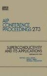 H. S. Kwok, Hoi S. Kwok, M. J. Naughton - Superconductivity and Its Applications