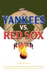 Mike Robbins, Mike (EDT) Robbins, Editor, Editors, Mike Robbins - The Yankees Vs. Red Sox