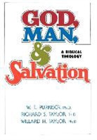 W. T. Purkiser, Richard S. Taylor, Willard H. Taylor - God, Man, & Salvation