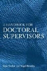 N. Beasley, N. Kiley Beasley, N. Taylor Beasley, Nigel Beasley, Nigel Kiley Beasley, Margaret Kiley... - Handbook for Doctoral Supervisors