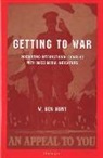 W. Ben Hunt - Getting to War