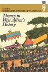 Emmanuel Kwaku (EDT) Akyeampong, Emmanuel Kwaku Akyeampong - Themes In West Africa's History