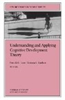 Victoria L. Guthrie, Patrick G. Love, Patrick G. Guthrie Love, SS, Victoria L. Guthrie, Patrick G. Love - Understanding and Applying Cognitive Development Theory