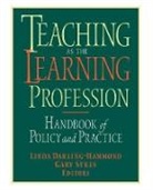 Darling-Hammond, L Darling-Hammond, Linda Sykes Darling-Hammond, SYKES, Linda Darling-Hammond, Gary Sykes - Teaching As the Learning Profession