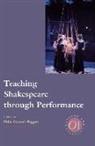 Milla Cozart (EDT) Riggio, Milla C Riggio, Milla C. Riggio, Milla Cozart Riggio - Teaching Shakespeare Through Performance