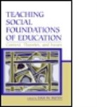 Dan W. Butin, Dan W. (EDT) Butin, Dan W Butin, Dan W. Butin - Teaching Social Foundations Of Education