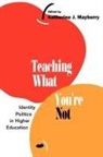 Shayla Nunnally, Katherine Mayberry, Katherine J. Mayberry - Teaching What You're Not