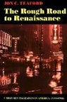 Jon C Teaford, Jon C. Teaford, Jon C. (Purdue University) Teaford, Teaford Jon C. - Rough Road to Renaissance