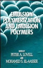 El Aasser, Mohamed S. El-Aasser, Lovell, P. A. Lovell, P. A. El-Aasser Lovell, P.a. El-Aasser Lovell... - Emulsion Polymerization and Emulsion Polymers