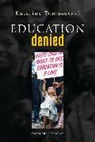 K. Tomasevski, Katarina Tomasevski - Education Denied