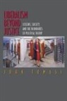 John Tomasi, Tomasi John - Liberalism Beyond Justice