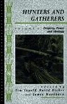 Tim Bergingold, Tim Ingold, Tim Ingold, David Riches, Riches David, James Woodburn... - Hunters and Gatherers