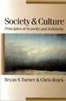 Chris Rojek, Bryan S Turner, Bryan S Rojek Turner, Bryan S S Turner, Bryan S S Rojek Turner, Bryan S. Turner... - Society and Culture