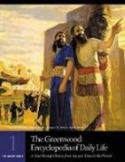 Joyce E. (EDT) Salisbury, Gregory Aldrete, Gregory S. Aldrete, Aldrete Gregory S., Andrew E. Kersten, Kersten Andrew E.... - The Greenwood Encyclopedia of Daily Life