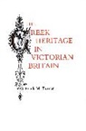 Frank M. Turner - Greek Heritage in Victorian Britain