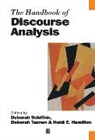 D Schiffrin, Deborah Schiffrin, Deborah (Georgetown University) Tannen Schiffrin, Deborah Tannen Schiffrin, SCHIFFRIN DEBORAH TANNEN DEBORAH, Heidi E Hamilton... - Handbook of Discourse Analysis