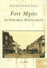 Gregg Turner - Fort Myers in Vintage Postcards