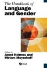 Holmes, Janet Holmes, Janet Meyerhoff Holmes, Meyerhoff, Janet Holmes, Miriam Meyerhoff - Handbook of Language and Gender