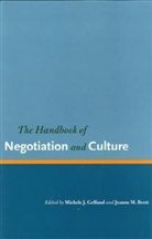 m j brett Felfand, Jeanne Brett, Jeanne M Brett, Jeanne M. Brett, Michele Gelfand, Michele J Gelfand... - Hdbk of negotiation and culture
