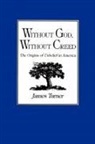 James Turner, James C. Turner, James C. (Director Turner - Without God, Without Creed