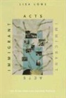 Lisa Lowe, Lowe, Lisa Lowe - Immigrant acts
