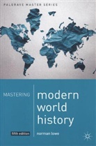 Norman Lowe - Mastering Modern World History