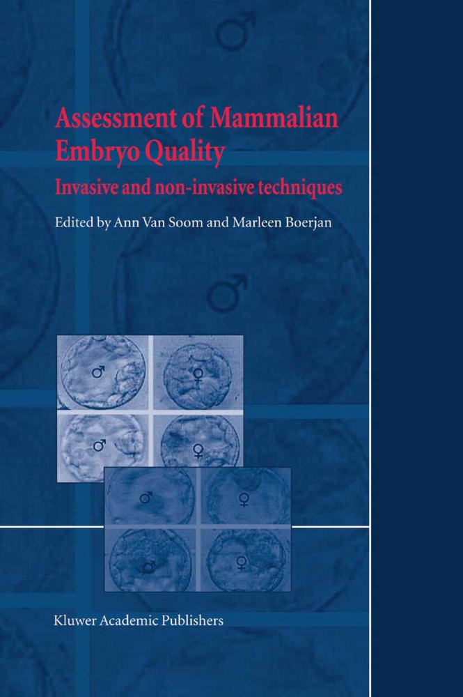 Boerjan,  Boerjan, M. Boerjan, A. Soom, A. van Soom,  van Soom... - Assessment of Mammalian Embryo Quality - Invasive and non-invasive techniques