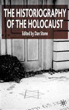 Dan Stone, Stone, D Stone, D. Stone, Dan Stone - The Historiography of the Holocaust
