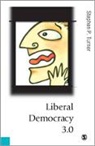 Stephen Turner, Stephen P Turner, Stephen P P Turner, Stephen P. Turner, Stephen P. P. Turner - Liberal Democracy 3.0